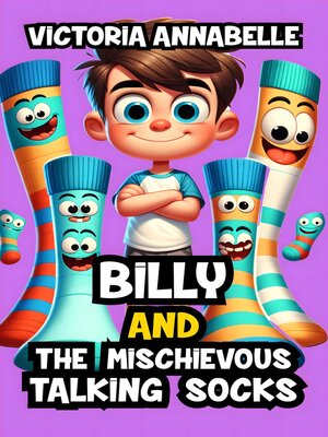 cover image of Billy and the Mischievous Talking Socks